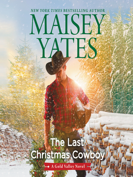 Title details for The Last Christmas Cowboy by Maisey Yates - Available